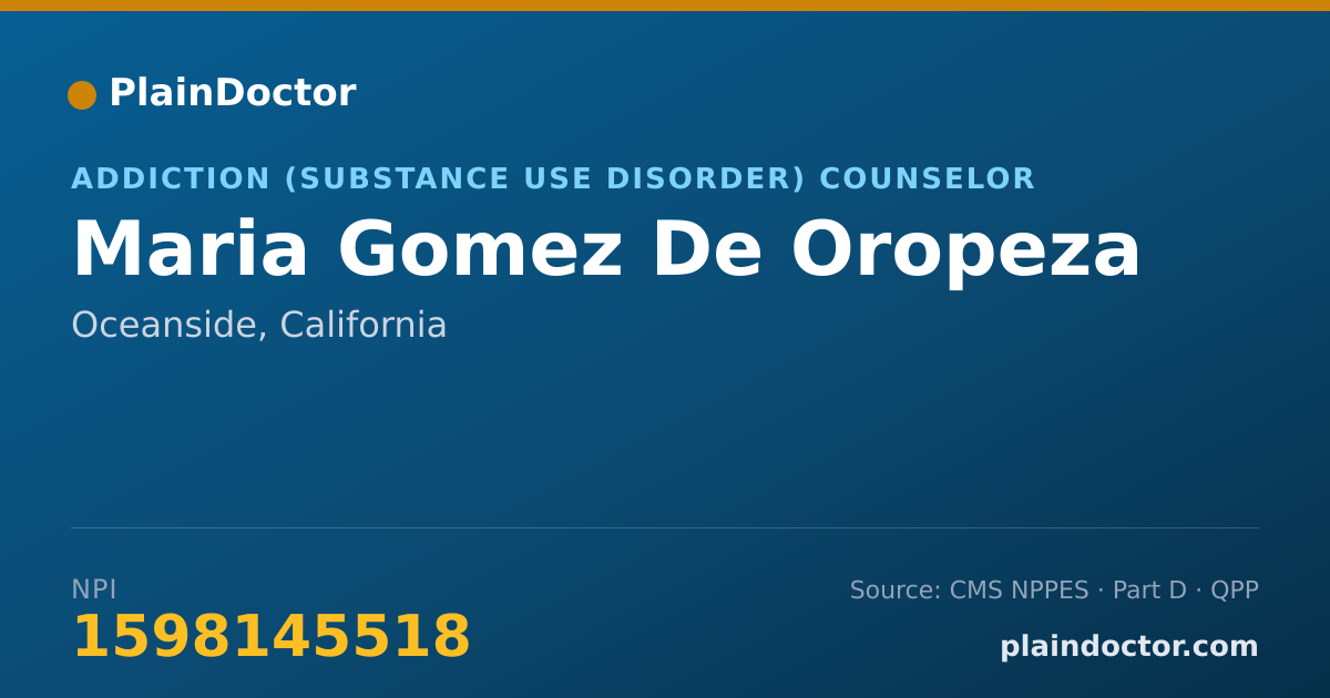 Shareable card for Maria Gomez De Oropeza - Addiction (Substance Use Disorder) Counselor, Oceanside, CA
