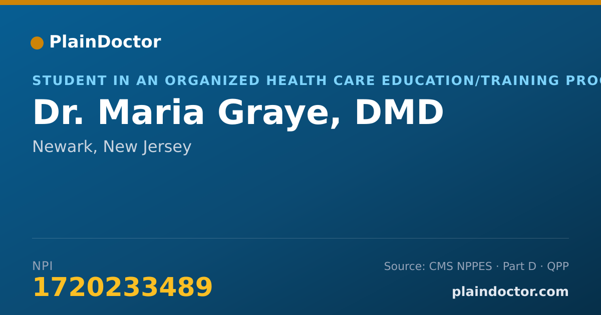Shareable card for Maria Graye, DMD - Student in an Organized Health Care Education/Training Program, Newark, NJ