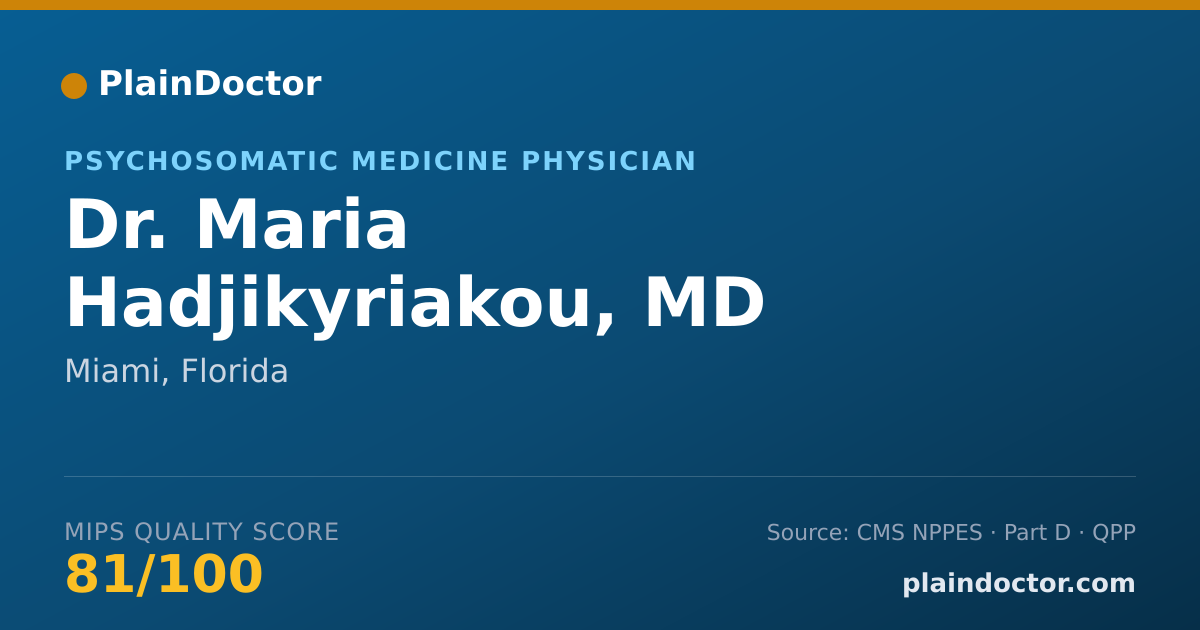 Shareable card for Maria Hadjikyriakou, MD - Psychosomatic Medicine Physician, Miami, FL