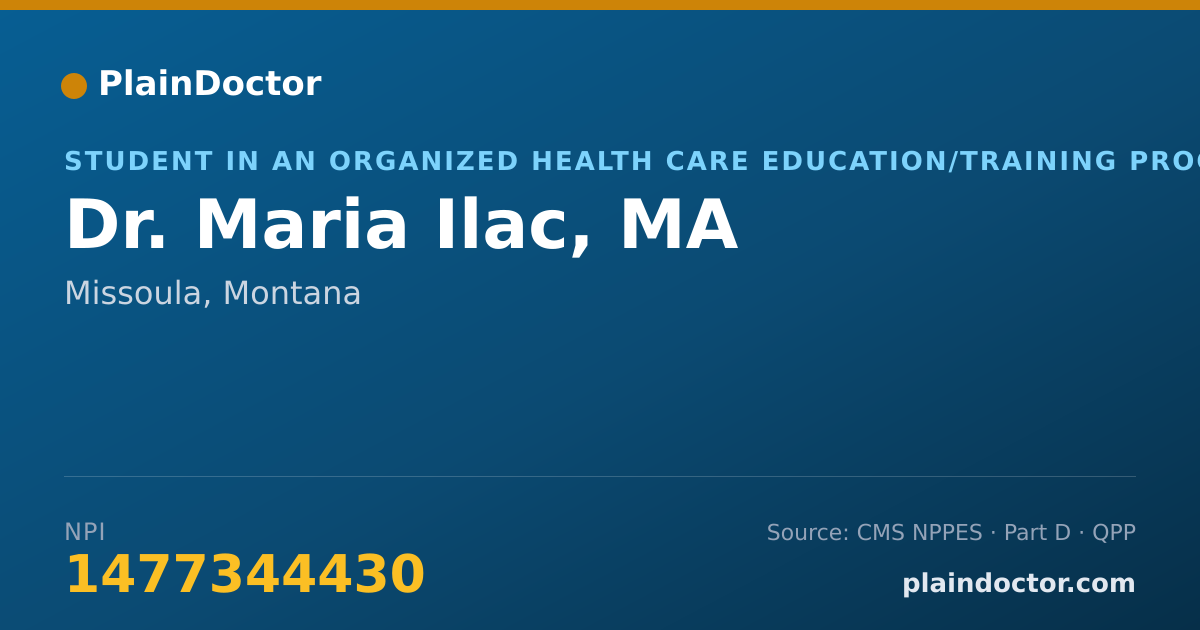 Shareable card for Maria Ilac, MA - Student in an Organized Health Care Education/Training Program, Missoula, MT