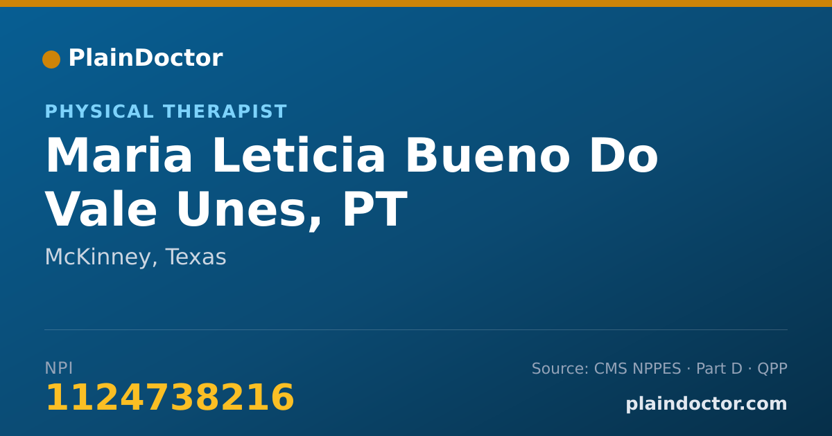 Shareable card for Maria Leticia Bueno Do Vale Unes, PT - Physical Therapist, McKinney, TX