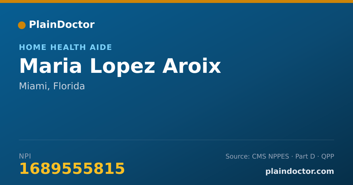Shareable card for Maria Lopez Aroix - Home Health Aide, Miami, FL