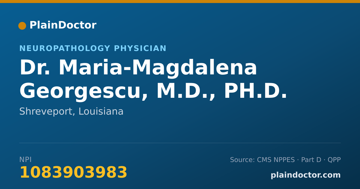 Shareable card for Maria-Magdalena Georgescu, M.D., PH.D. - Neuropathology Physician, Shreveport, LA