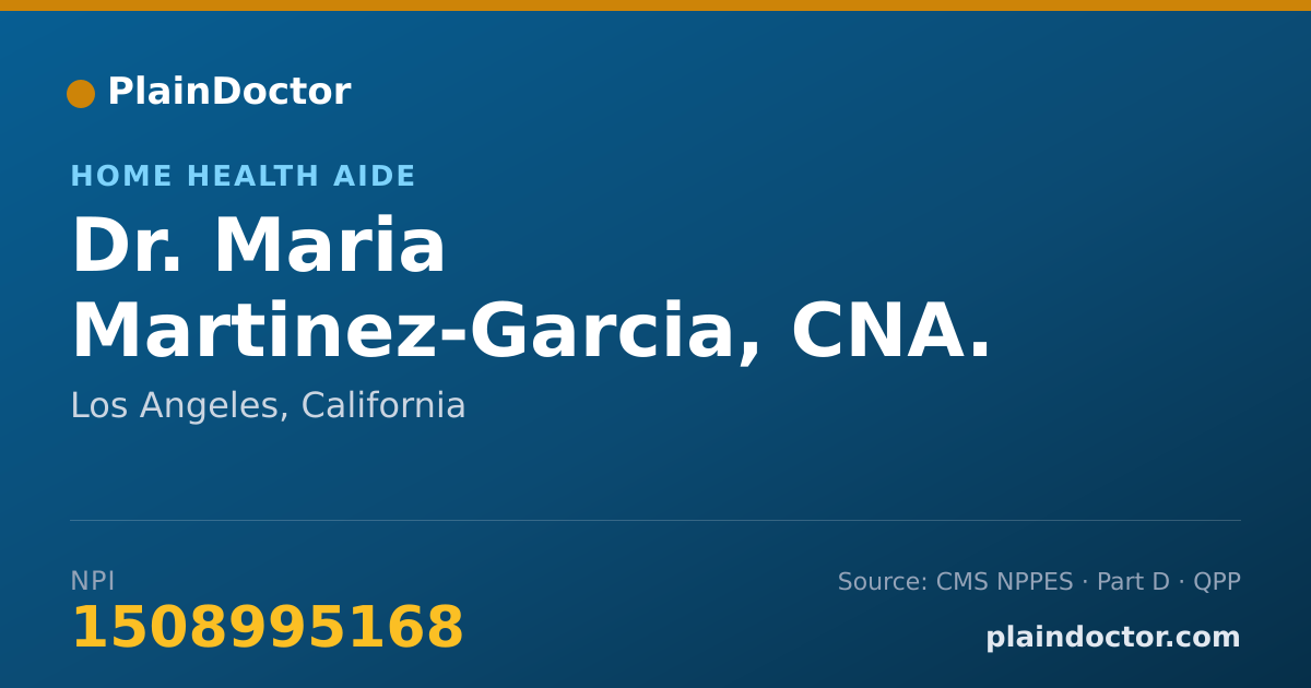Shareable card for Maria Martinez-Garcia, CNA. HHA - Home Health Aide, Los Angeles, CA
