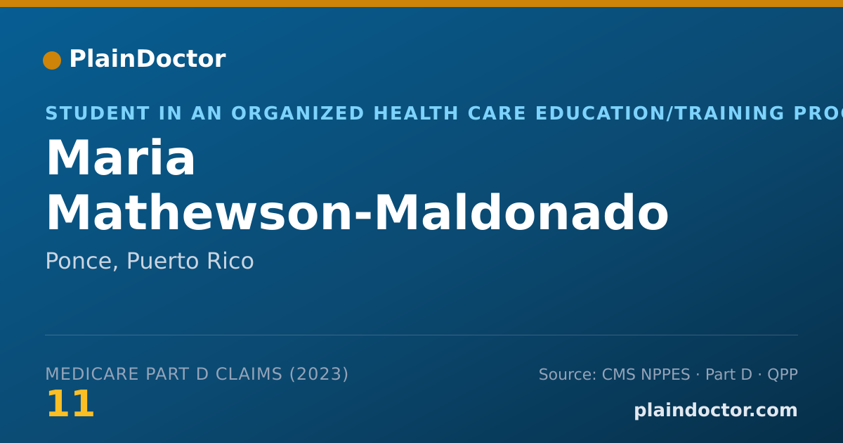 Shareable card for Maria Mathewson-Maldonado - Student in an Organized Health Care Education/Training Program, Ponce, PR