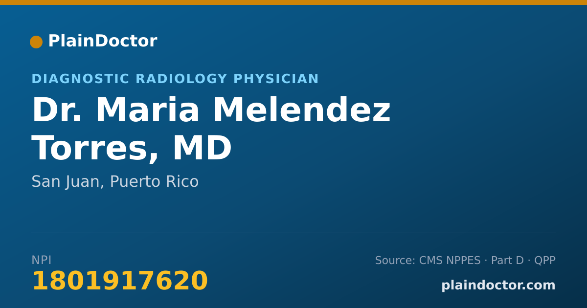 Shareable card for Maria Melendez Torres, MD - Diagnostic Radiology Physician, San Juan, PR