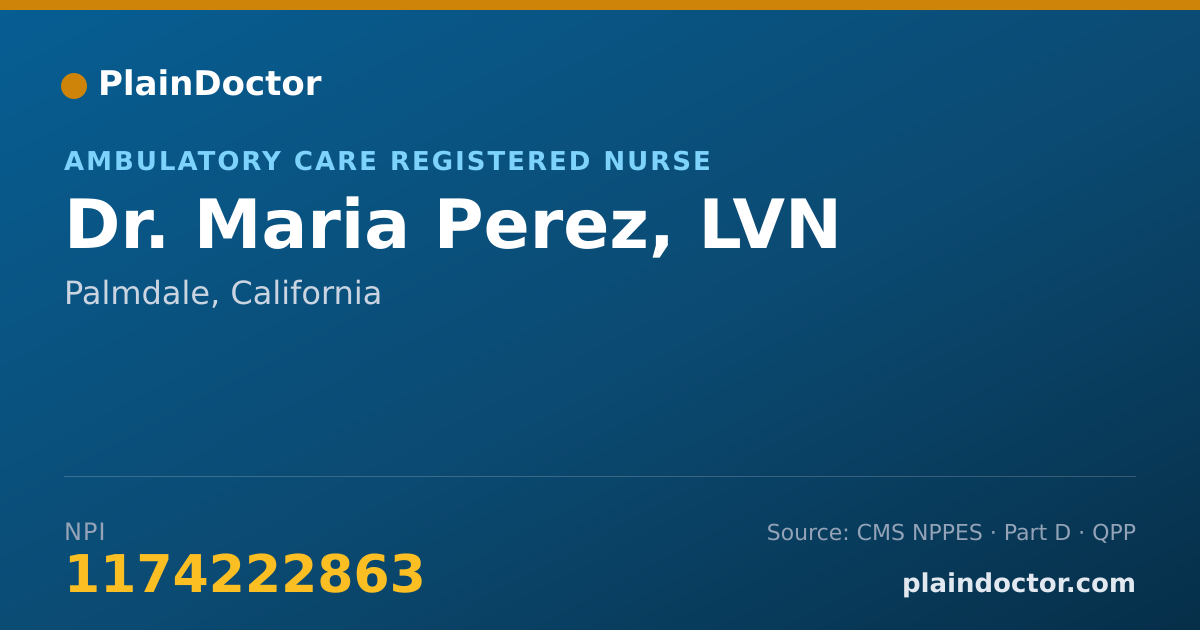 Shareable card for Maria Perez, LVN - Ambulatory Care Registered Nurse, Palmdale, CA