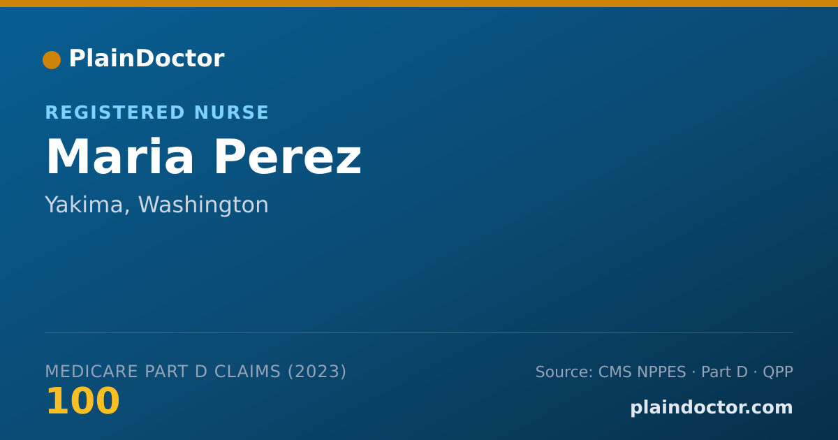 Shareable card for Maria Perez - Registered Nurse, Yakima, WA