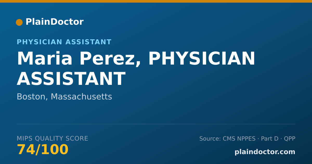 Shareable card for Maria Perez, PHYSICIAN ASSISTANT - Physician Assistant, Boston, MA