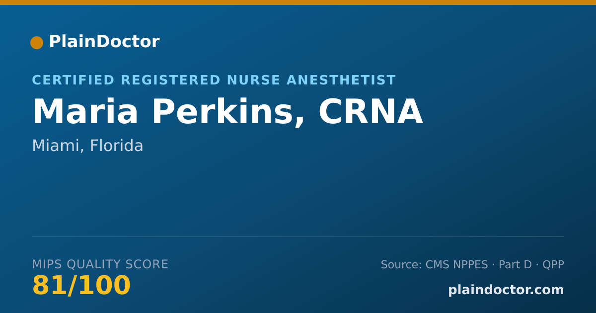 Shareable card for Maria Perkins, CRNA - Certified Registered Nurse Anesthetist, Miami, FL