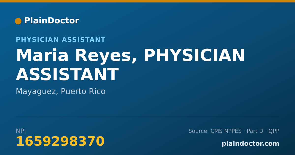 Shareable card for Maria Reyes, PHYSICIAN ASSISTANT - Physician Assistant, Mayaguez, PR