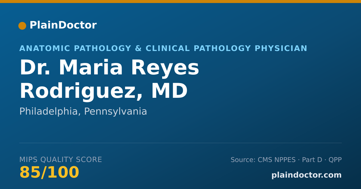 Shareable card for Maria Reyes Rodriguez, MD - Anatomic Pathology & Clinical Pathology Physician, Philadelphia, PA