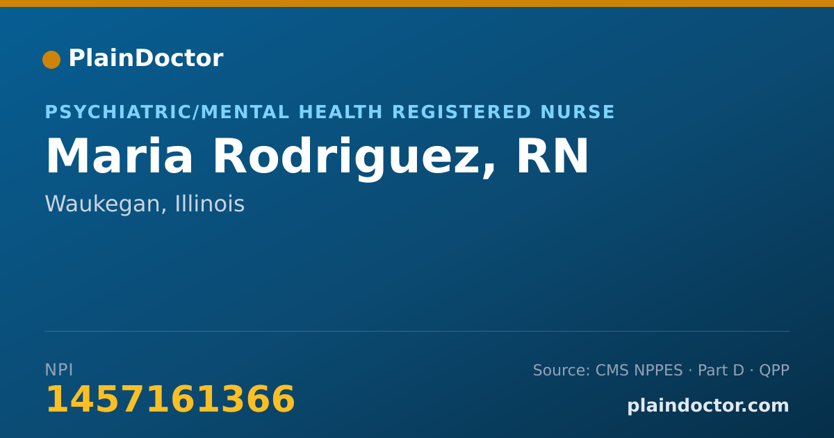 Shareable card for Maria Rodriguez, RN - Psychiatric/Mental Health Registered Nurse, Waukegan, IL