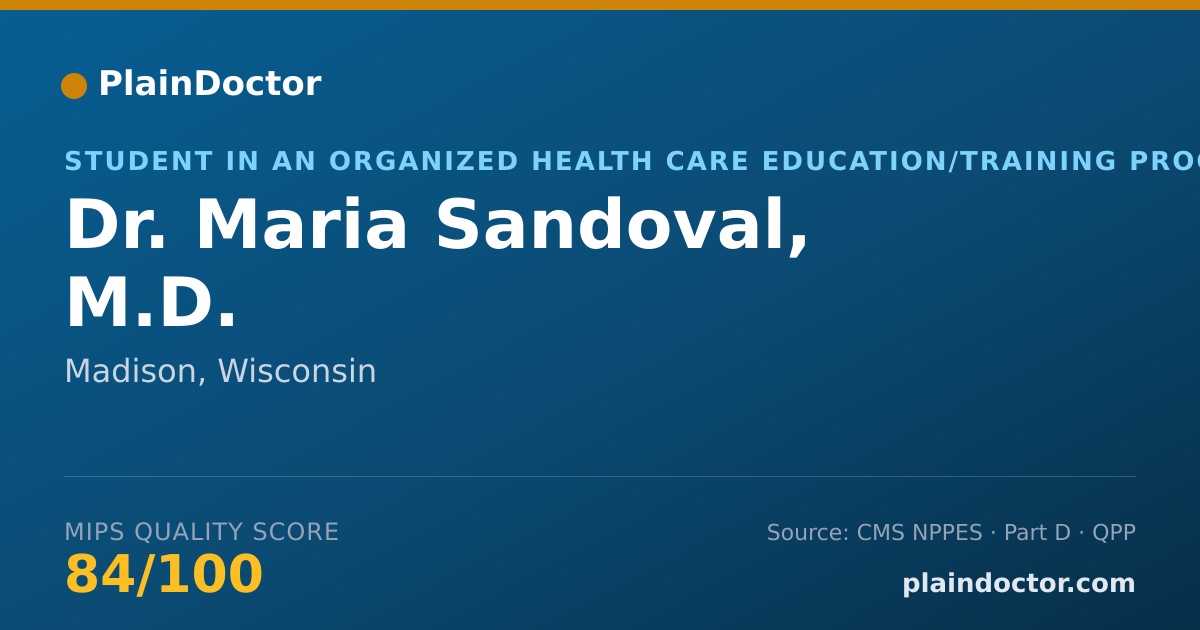 Shareable card for Maria Sandoval, M.D. - Student in an Organized Health Care Education/Training Program, Madison, WI