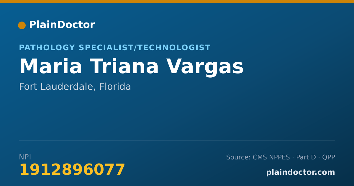 Shareable card for Maria Triana Vargas - Pathology Specialist/Technologist, Fort Lauderdale, FL
