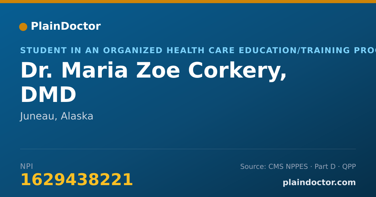 Shareable card for Maria Zoe Corkery, DMD - Student in an Organized Health Care Education/Training Program, Juneau, AK