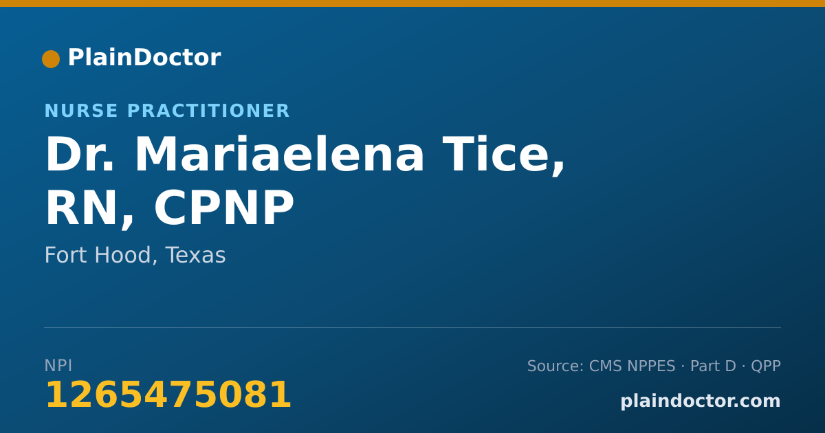 Shareable card for Mariaelena Tice, RN, CPNP - Nurse Practitioner, Fort Hood, TX