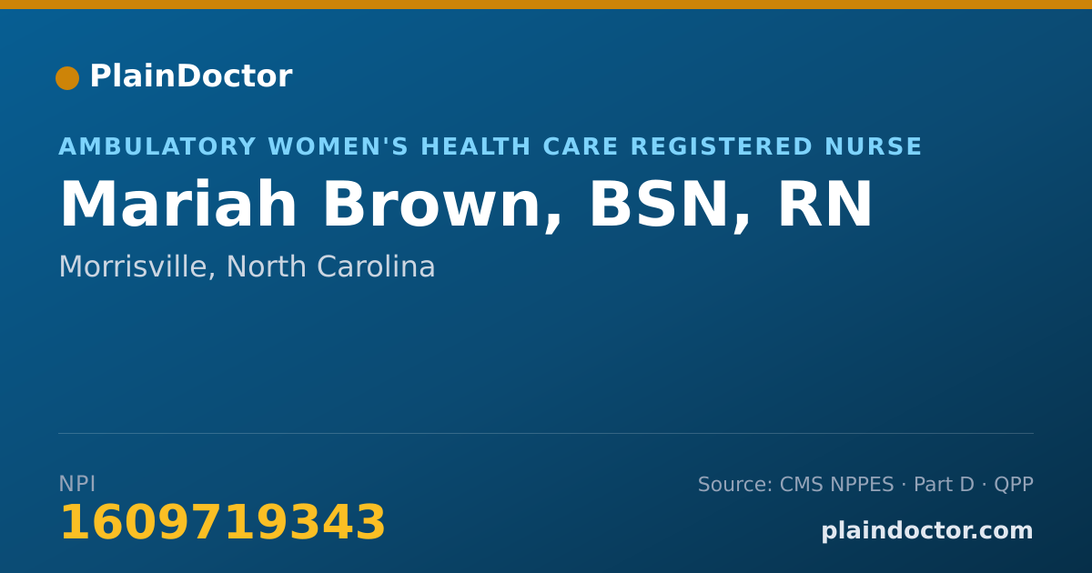 Shareable card for Mariah Brown, BSN, RN - Ambulatory Women's Health Care Registered Nurse, Morrisville, NC