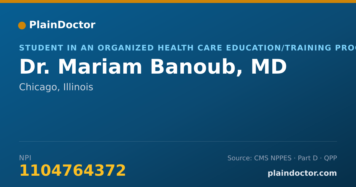 Shareable card for Mariam Banoub, MD - Student in an Organized Health Care Education/Training Program, Chicago, IL