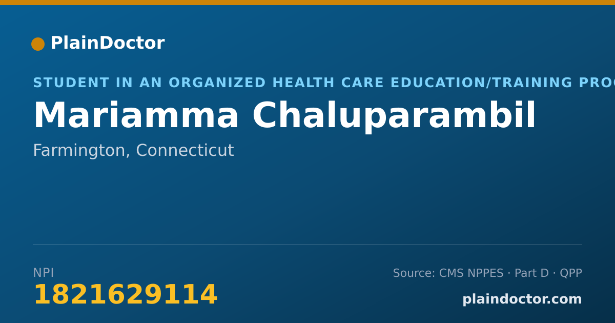 Shareable card for Mariamma Chaluparambil - Student in an Organized Health Care Education/Training Program, Farmington, CT