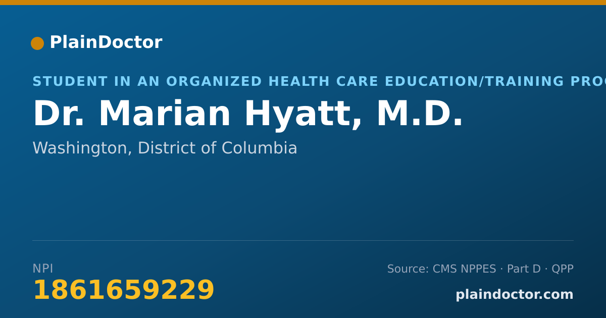 Shareable card for Marian Hyatt, M.D. - Student in an Organized Health Care Education/Training Program, Washington, DC