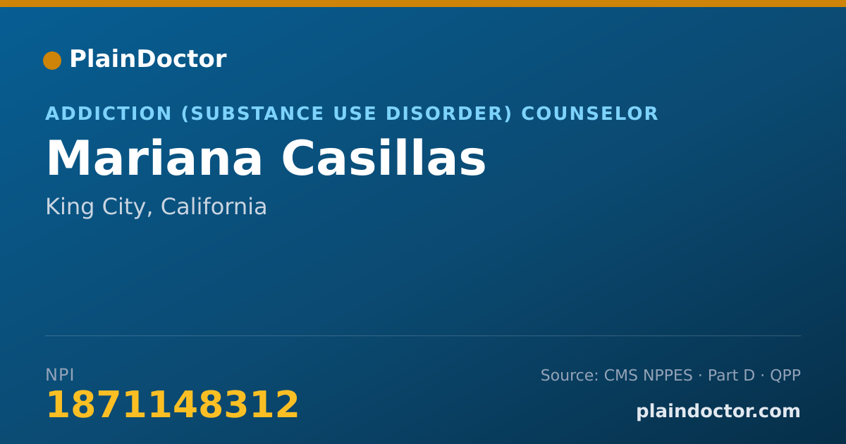 Shareable card for Mariana Casillas - Addiction (Substance Use Disorder) Counselor, King City, CA