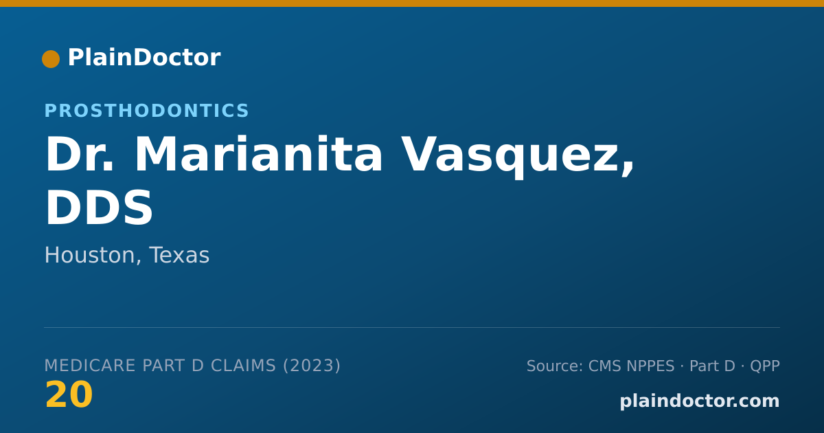 Shareable card for Marianita Vasquez, DDS - Prosthodontics, Houston, TX