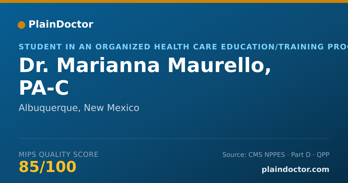 Shareable card for Marianna Maurello, PA-C - Student in an Organized Health Care Education/Training Program, Albuquerque, NM