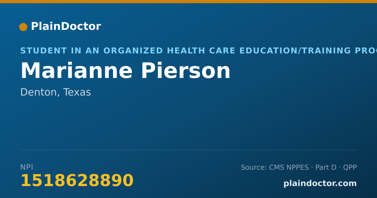 Shareable card for Marianne Pierson - Student in an Organized Health Care Education/Training Program, Denton, TX