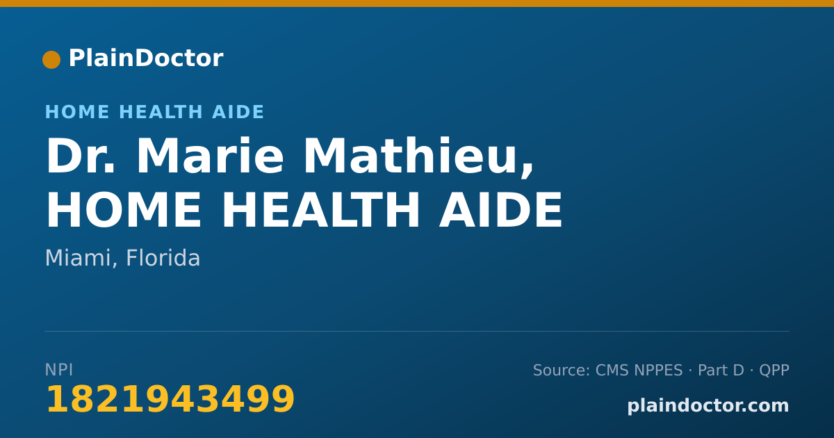 Shareable card for Marie Mathieu, HOME HEALTH AIDE - Home Health Aide, Miami, FL