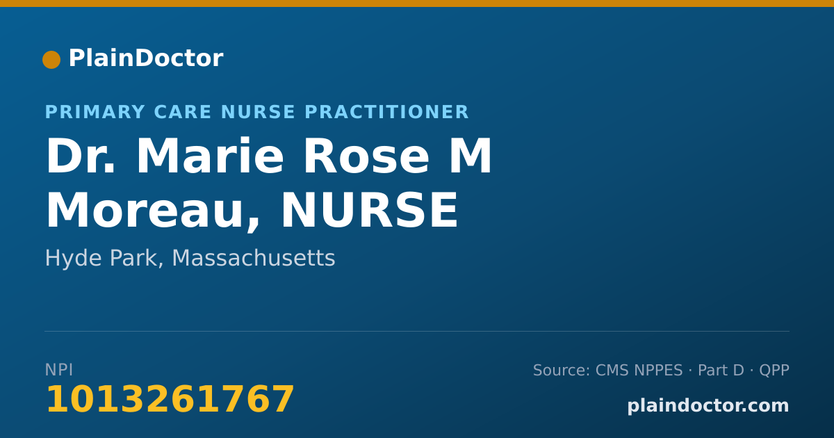 Shareable card for Marie Rose M Moreau, NURSE PRACTITIONER - Primary Care Nurse Practitioner, Hyde Park, MA