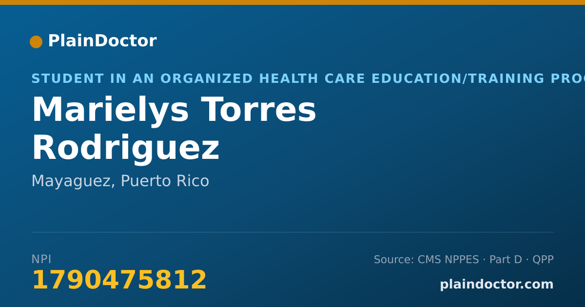 Shareable card for Marielys Torres Rodriguez - Student in an Organized Health Care Education/Training Program, Mayaguez, PR