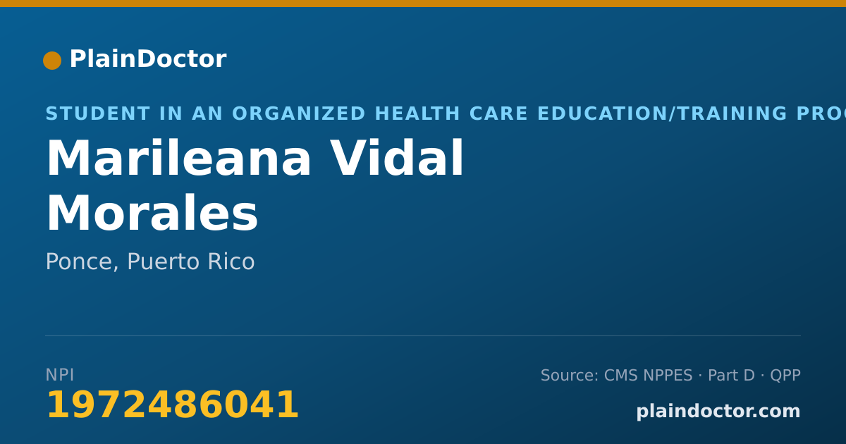 Shareable card for Marileana Vidal Morales - Student in an Organized Health Care Education/Training Program, Ponce, PR