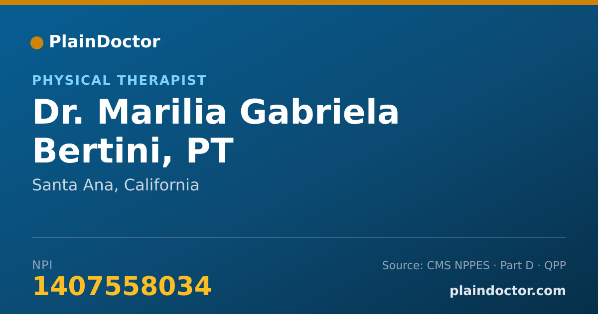 Shareable card for Marilia Gabriela Bertini, PT - Physical Therapist, Santa Ana, CA