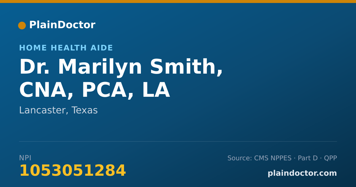 Shareable card for Marilyn Smith, CNA, PCA, LA - Home Health Aide, Lancaster, TX