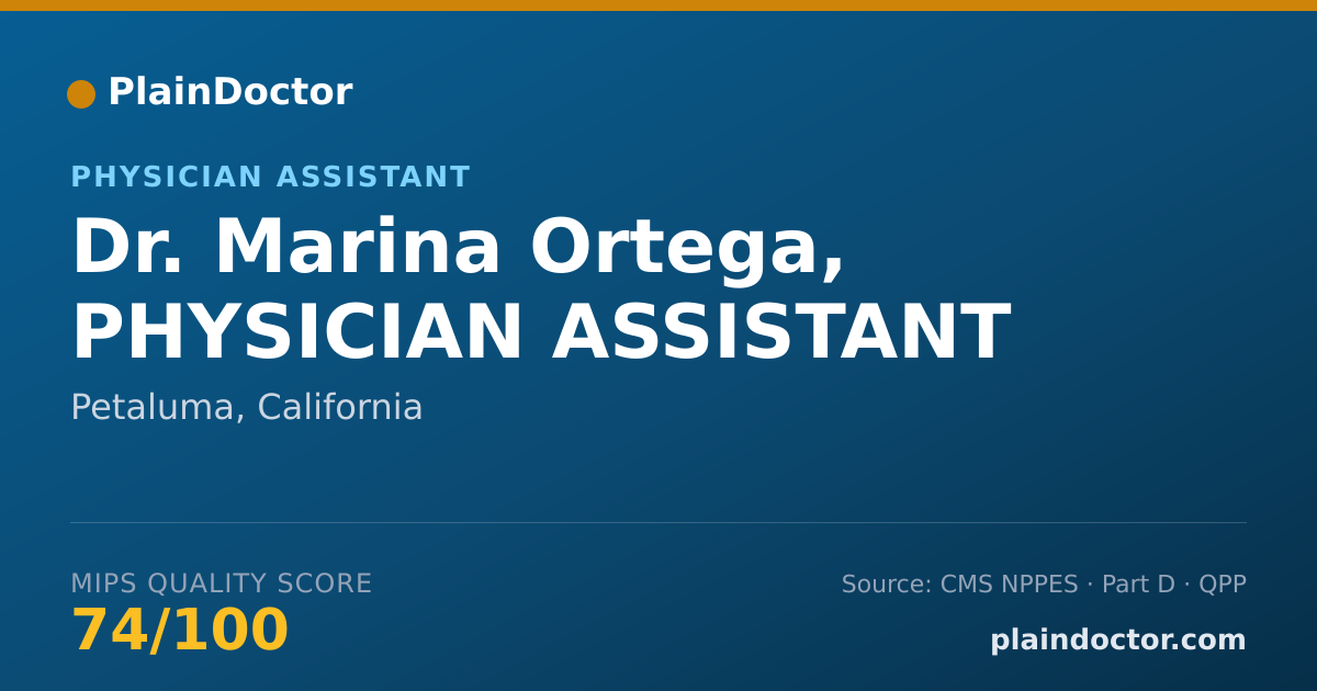 Shareable card for Marina Ortega, PHYSICIAN ASSISTANT - Physician Assistant, Petaluma, CA