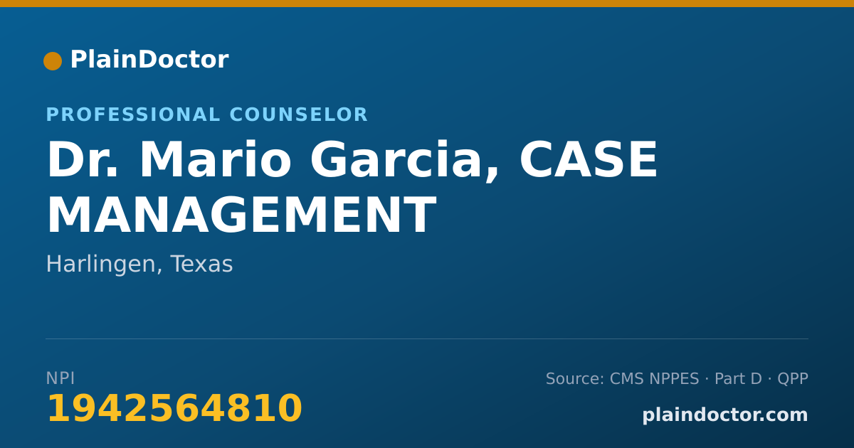 Shareable card for Mario Garcia, CASE MANAGEMENT - Professional Counselor, Harlingen, TX