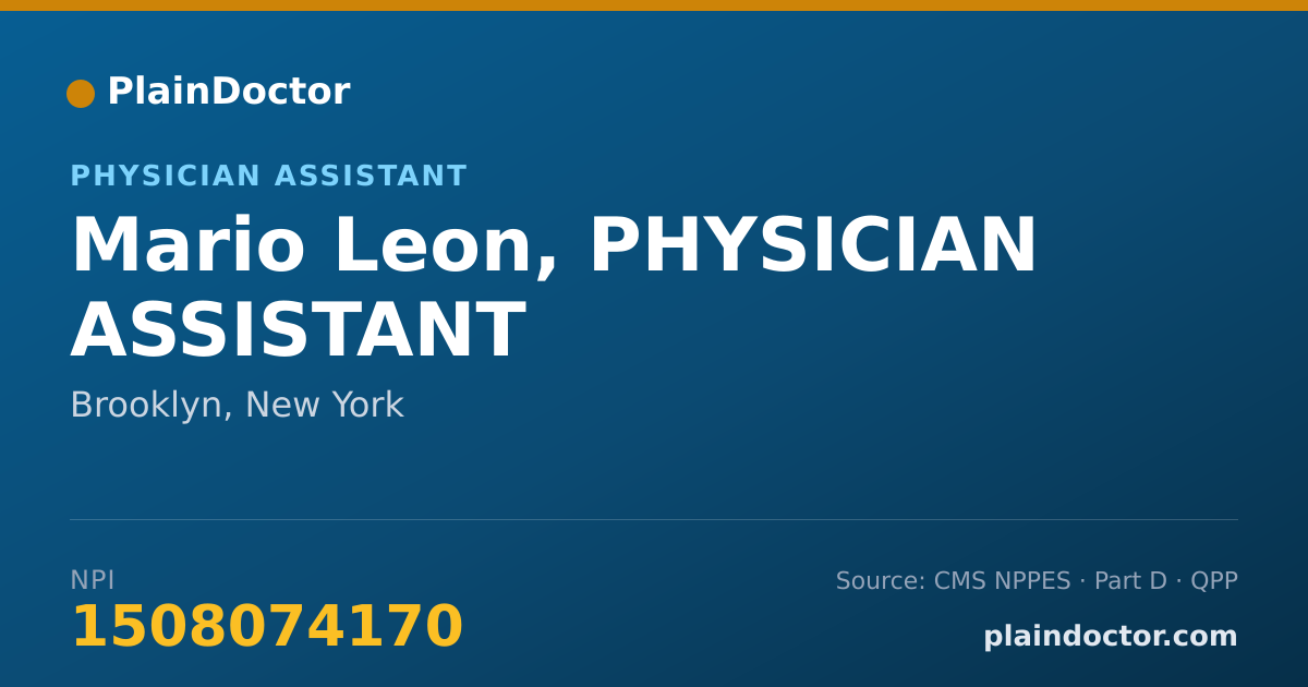 Shareable card for Mario Leon, PHYSICIAN ASSISTANT - Physician Assistant, Brooklyn, NY
