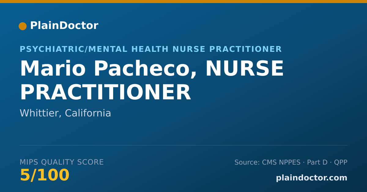 Shareable card for Mario Pacheco, NURSE PRACTITIONER - Registered Nurse, Whittier, CA