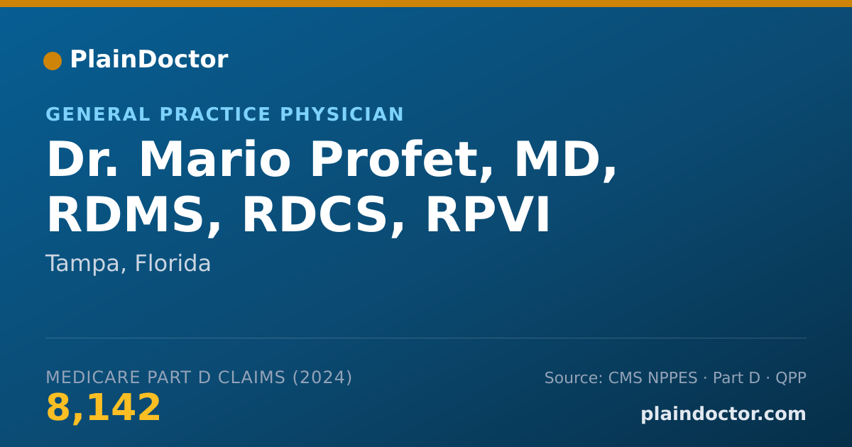 Shareable card for Mario Profet, MD, RDMS, RDCS, RPVI - General Practice Physician, Tampa, FL