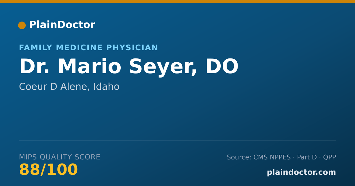 Shareable card for Mario Seyer, DO - Family Medicine Physician, Coeur D Alene, ID