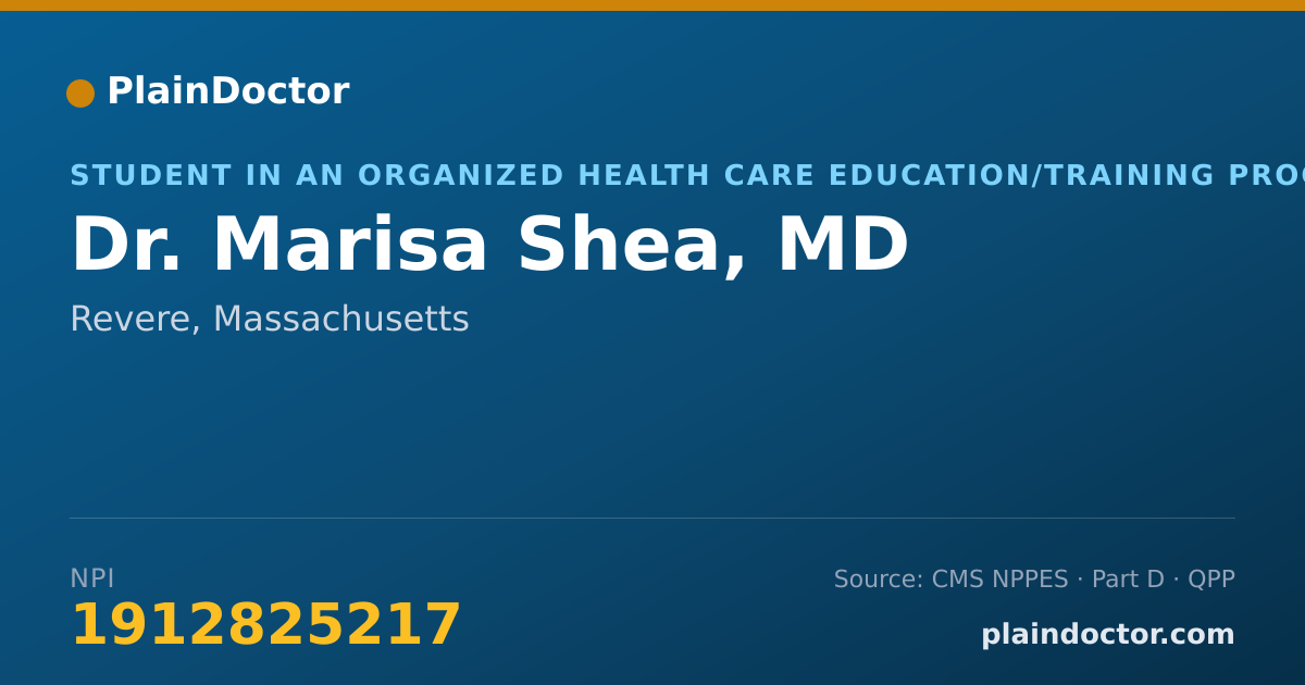 Shareable card for Marisa Shea, MD - Student in an Organized Health Care Education/Training Program, Revere, MA