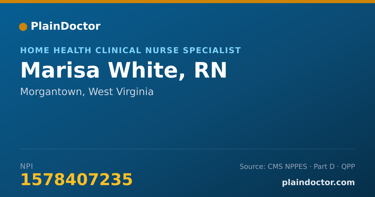 Shareable card for Marisa White, RN - Home Health Clinical Nurse Specialist, Morgantown, WV