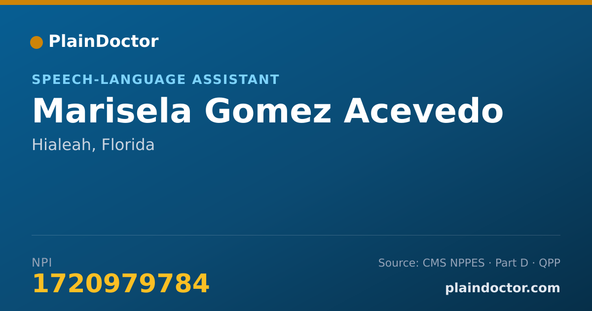 Shareable card for Marisela Gomez Acevedo - Speech-Language Assistant, Hialeah, FL
