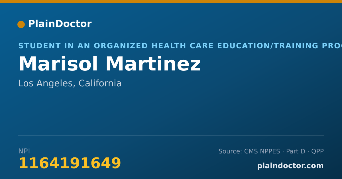 Shareable card for Marisol Martinez - Student in an Organized Health Care Education/Training Program, Los Angeles, CA
