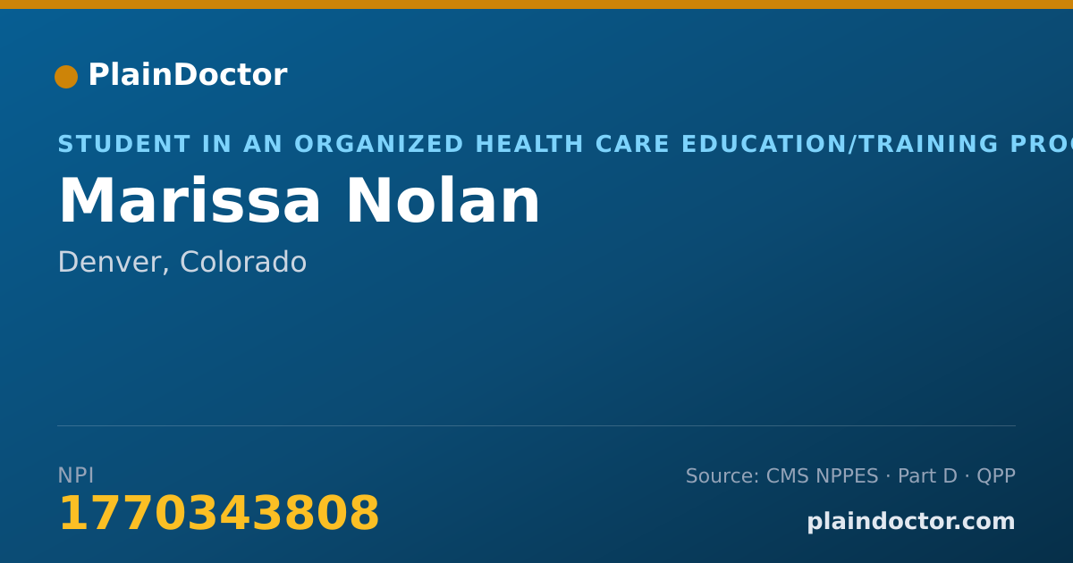 Shareable card for Marissa Nolan - Student in an Organized Health Care Education/Training Program, Denver, CO