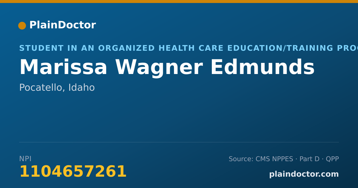 Shareable card for Marissa Wagner Edmunds - Student in an Organized Health Care Education/Training Program, Pocatello, ID
