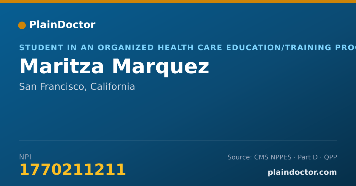 Shareable card for Maritza Marquez - Student in an Organized Health Care Education/Training Program, San Francisco, CA