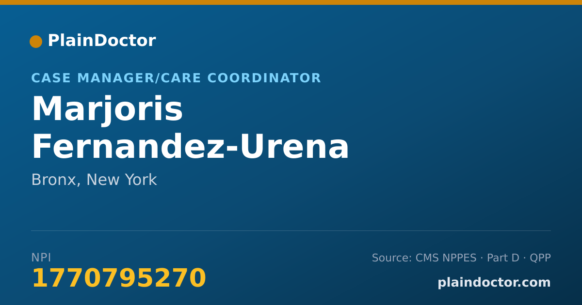 Shareable card for Marjoris Fernandez-Urena - Case Manager/Care Coordinator, Bronx, NY