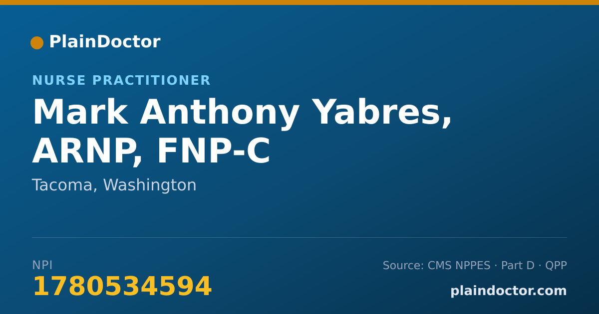 Shareable card for Mark Anthony Yabres, ARNP, FNP-C - Nurse Practitioner, Tacoma, WA